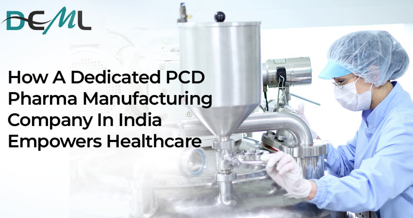 PCD Pharma Manufacturing Company in India